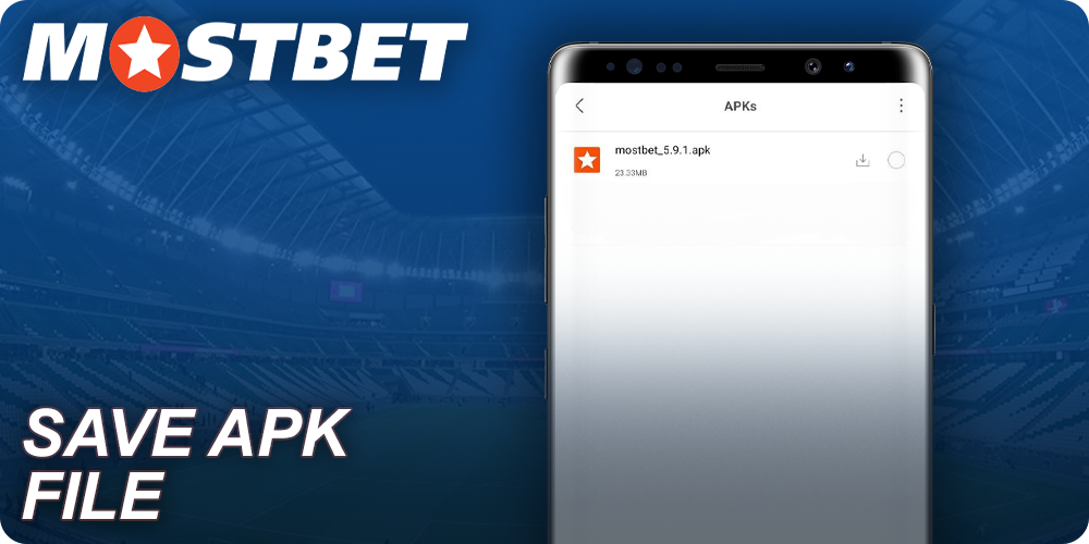 Save Mostbet APK file on your device