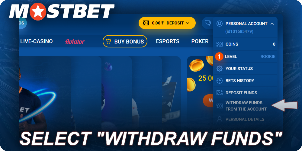 Select “Withdraw Funds From the Account” in Mostbet menu
