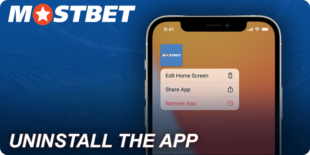 Uninstall the Mostbet mobile application