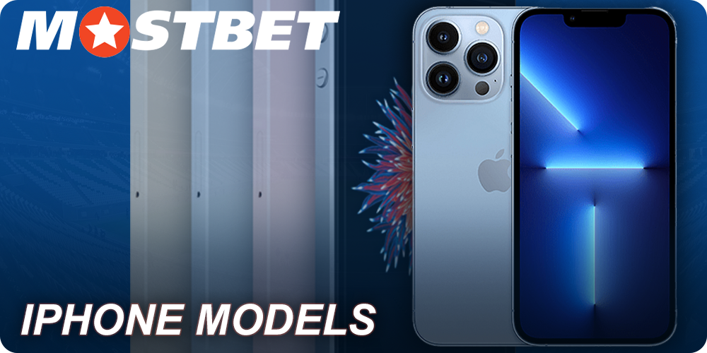iPhone models supported by the Mostbet app