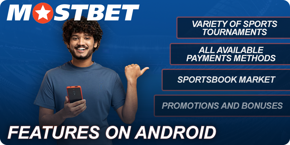 Features of Mostbet mobile app for Android