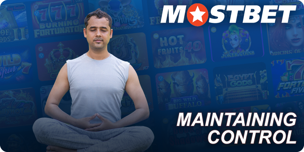 Maintaining control when playing at Mostbet